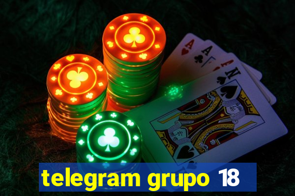 telegram grupo 18